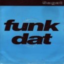 DJ.Mechanic & Sagat - Funk Dat