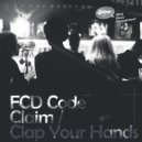 FCD Code - Clap Your Hands (The Intro)
