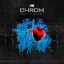Chrom - The Start Of Something New (Rob Dust Remix)