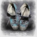 Dirty South & Those Usual Suspects - Walking Alone (Spencer Brown Mix)