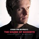 Armin van Buuren feat. Elles De Graaf - The Sound Of Goodbye
