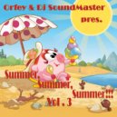 Orfey & Dj SoundMaster - Summer, Summer, Summer !!! VOL.3