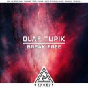 Olaf Tupik - Break Free