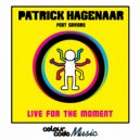 Patrick Hagenaar & Saviours - Live For The Moment (feat. Saviours) (Deen Creed & Zakfreestyler Instrumental Mix) (Deen Creed & Zakfreestyler Instrumental Mix)