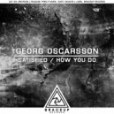 Georg Oscarsson - How You Do