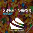 Mitcry - Sweet Things