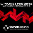 DJ Favorite & Jamie Sparks - September