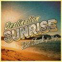 Bit Funk feat Nefe - Destination Sunrise (Feat. Nefe) (Original mix)