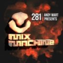 Andy Mart - Mix Machine 281 (28 July 2016)