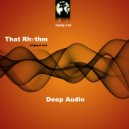 Deep Audio - That Rhythm