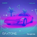 Saxtone - You Got Me