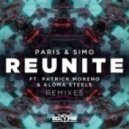 Paris & Simo Ft. Patrick Moreno & Aloma Steele - Reunite (Galloway Remix)