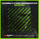 Vazteria X & Zona Breakbeat DJ's - Mantra