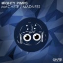 Mighty Pimps - Machete