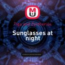 Tiga and Zyntherius - Sunglasses at night