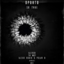 DPorto - So True (Alexx Rubio & Polar B Remix)