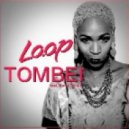 L.O.O.P - Tombei feat. Karol Conka