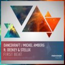 Dancekraft / Michel Amberg ft. Deekey & Stellix - First Beat