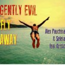 Pauchina & Seleta Feat. Kristo - Gently Evil Fly Away