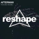 Afterman, JL, Afterman - House Music (JL & Afterman Remix) (JL & Afterman Remix)