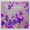 Edwin Jack & Miwa - Oh I Wanna Be (Yuriy From Russia Vocal Mix)