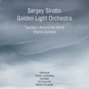 Sergey Sirotin & Golden Light Orchestra - Around the World