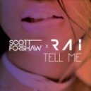 Scott Forshaw & Rai - Tell Me