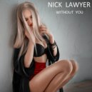 Nick Lawyer - Without You