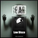 Low Disco - Fear