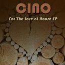 Cino - I\'m In The Top, You Heard Pa (Original Mix)
