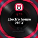dj 2ch - Electro house party