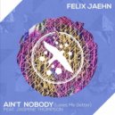 Felix Jaehn feat. Jasmine Thompson - Ain´t Nobody (Loves Me Better)