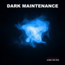 Dark Maintenance - Vertigo