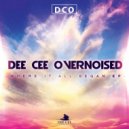 Dee Cee OverNoised - Troubled Spirits
