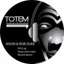 Noon & Rob Duke - Round About (Original Mix)