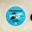 Jean Bacarreza & Bruno Be feat. Base On - Something 2 Say (Original Mix)