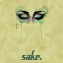 Sake. - Astray