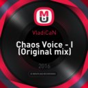 VladiCaN - Chaos Voice - I