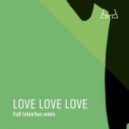 Bird - Love Love Love (Full Intention Remix)