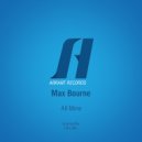 Max Bourne - All Mine