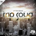 TRIP SOUP - Up Too Break