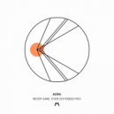 Azira - Never Sane, Ever (Extended Mix)