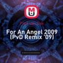 Paul van Dyk - For An Angel 2009
