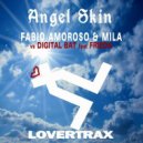 Fabio Amoroso & Mila, Digital Bat, Frieda - Angel Skin (D Bat Extended Mix)