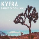 Kyfra - Bandit