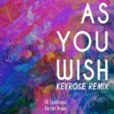 AR Ferdinand, KeyRose - As You Wish (Keyrose Remix)