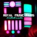 Royal Music Paris - Celebrate (Original Mix)