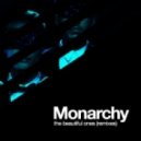 Monarchy - The Beautiful Ones