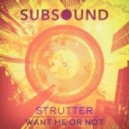 Strutter Ft. Rebekah Buffong - Want Me Or Not (Original Mix)