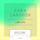 Zara Larsson - Lush Life
